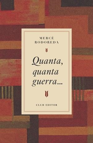 Quanta, quanta guerra... | Rodoreda, Mercè | Llibreria La Figaflor - Abrera