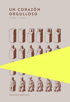 Un corazón orgulloso | S. Buck, Pearl | Llibreria La Figaflor - Abrera
