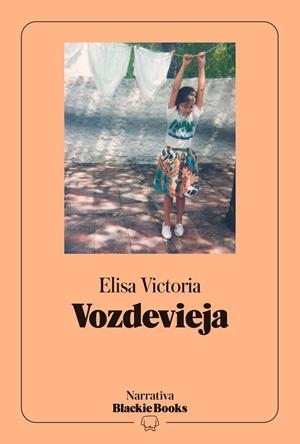 Vozdevieja (colección Narrativa Blackie Books) | Victoria, Elisa | Llibreria La Figaflor - Abrera