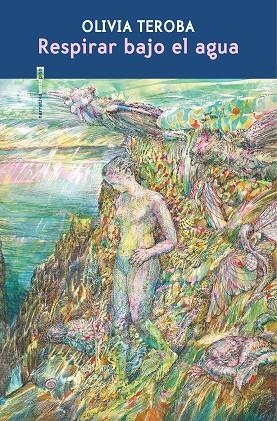 Respirar bajo el agua | Teroba, Olivia | Llibreria La Figaflor - Abrera