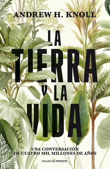 LA TIERRA Y LA VIDA | Knoll, Andrew | Llibreria La Figaflor - Abrera
