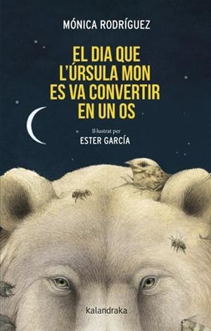 El dia que l’Úrsula Mon es va convertir en un os | Rodríguez, Mónica | Llibreria La Figaflor - Abrera