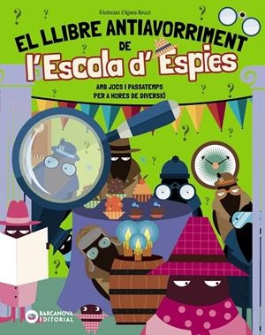 El llibre antiavorriment de l'Escola d'Espies | Bigogno, Ottavia | Llibreria La Figaflor - Abrera