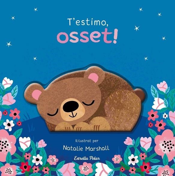 T'estimo, osset! Llibre de cartró amb troquells | Edwards, Nicola / Marshall, Natalie | Llibreria La Figaflor - Abrera