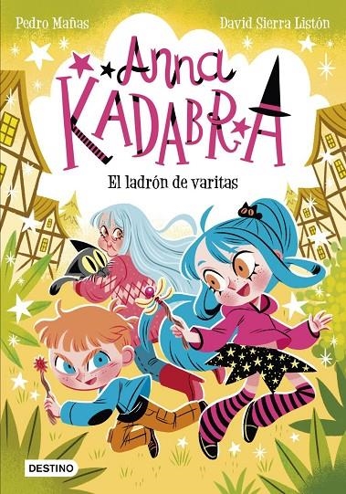 Anna Kadabra 18. El ladrón de varitas | Sierra Listón, David / Mañas, Pedro | Llibreria La Figaflor - Abrera