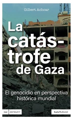 La catástrofe de Gaza | Achcar, Gilbert | Llibreria La Figaflor - Abrera