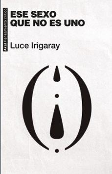 Ese sexo que no es uno | Irigaray, Luce | Llibreria La Figaflor - Abrera