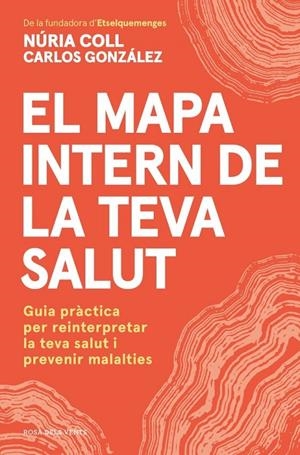 El mapa intern de la teva salut | Coll, Nuria / González Alvarez, Carlos | Llibreria La Figaflor - Abrera