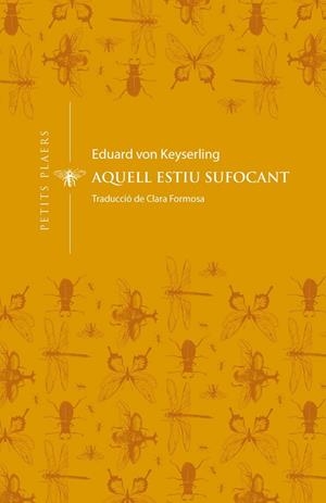 Aquell estiu sufocant | , Eduard von Keyserling | Llibreria La Figaflor - Abrera