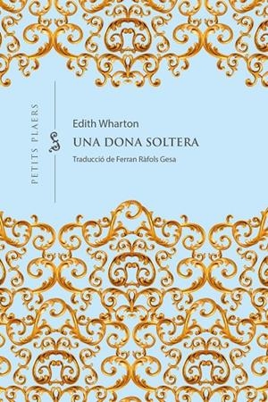 Una dona soltera | Wharton, Edith | Llibreria La Figaflor - Abrera