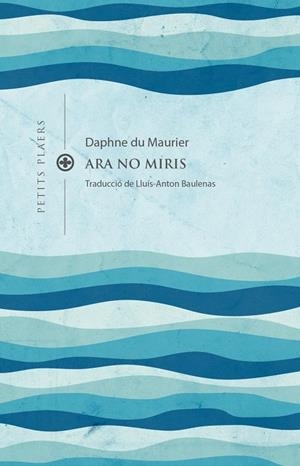 Ara no miris | , DAPHNE DU MAURIER | Llibreria La Figaflor - Abrera