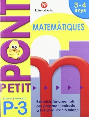 Petit Pont P3, matemàtiques, Educació Infantil | Nadal, Rosa M. | Llibreria La Figaflor - Abrera