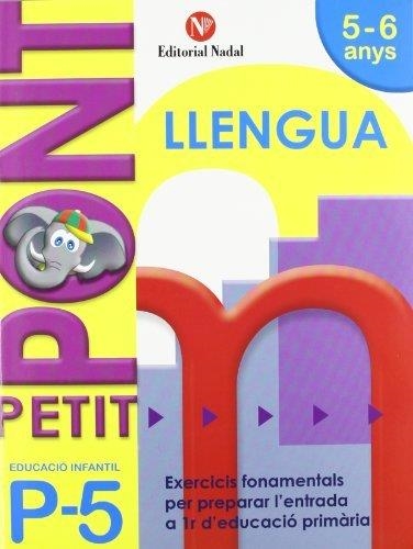 Petit Pont P5, llengua, Educació Infantil | Nadal, Rosa M. | Llibreria La Figaflor - Abrera