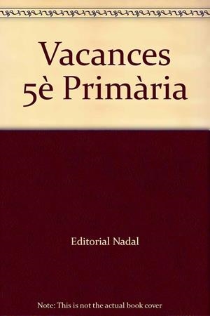 Vacances, 5 Educació Primària | Martí Fuster, Rosa Maria | Llibreria La Figaflor - Abrera