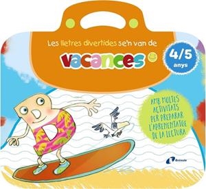 Les lletres divertides se'n van de vacances. 4-5 anys | Carril Martínez, Isabel / Rubio, Emma | Llibreria La Figaflor - Abrera
