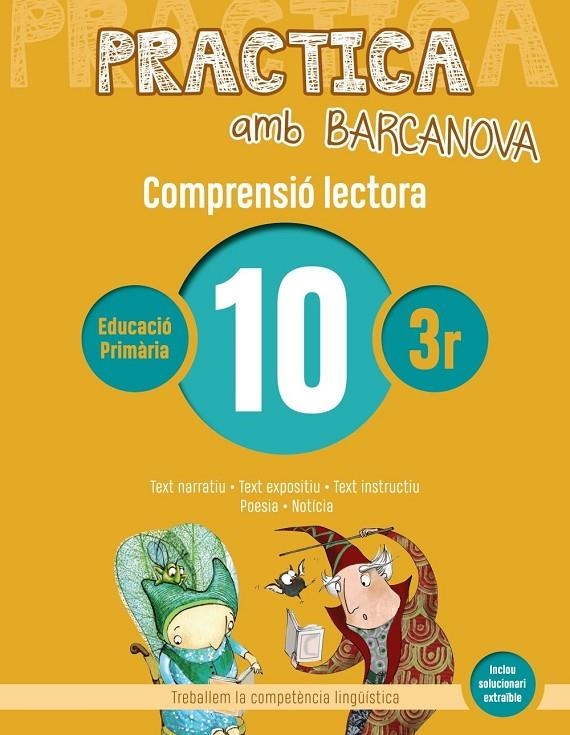 Practica amb Barcanova 10. Comprensió lectora | Camps, Montserrat / Montañola, Roser | Llibreria La Figaflor - Abrera