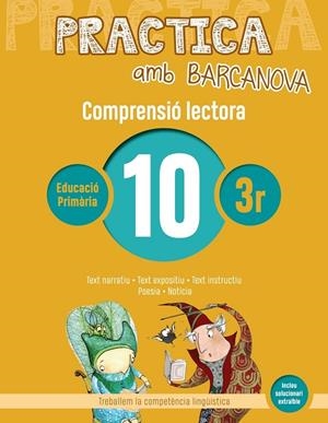 Practica amb Barcanova 10. Comprensió lectora | Camps, Montserrat / Montañola, Roser | Llibreria La Figaflor - Abrera