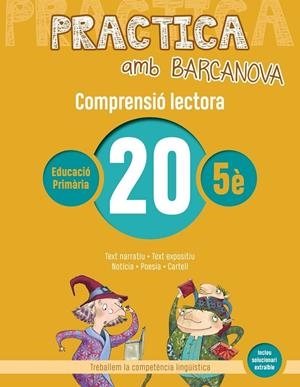 Practica amb Barcanova 20. Comprensió lectora | Camps, Montserrat / Boixaderas, Rosa | Llibreria La Figaflor - Abrera