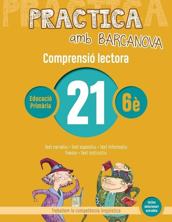 Practica amb Barcanova 21. Comprensió lectora | Camps, Montserrat / Montañola, Roser | Llibreria La Figaflor - Abrera