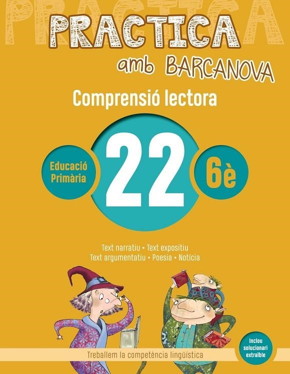 Practica amb Barcanova 22. Comprensió lectora | Camps, Montserrat / Montañola, Roser | Llibreria La Figaflor - Abrera