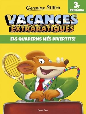 Vacances extraràtiques 3 | Stilton, Geronimo | Llibreria La Figaflor - Abrera
