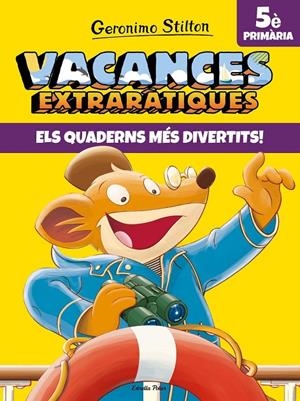 Vacances extraràtiques 5 | Stilton, Geronimo | Llibreria La Figaflor - Abrera