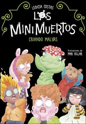 Criando malvas (Los Minimuertos 2) | Costas, Ledicia | Llibreria La Figaflor - Abrera