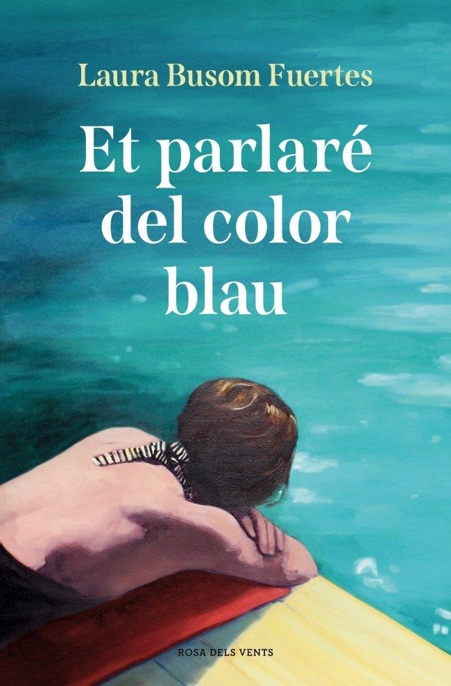 Et parlaré del color blau | Busom, Laura | Llibreria La Figaflor - Abrera