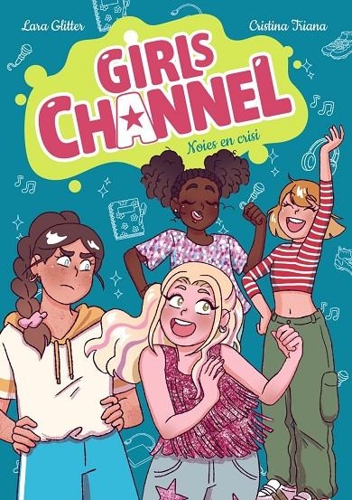Girls Channel. Noies en crisi | Glitter, Lara | Llibreria La Figaflor - Abrera