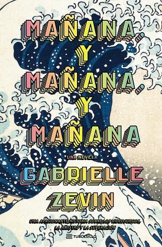 Mañana, y mañana, y mañana | Zevin, Gabrielle | Llibreria La Figaflor - Abrera