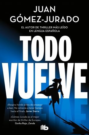 Todo vuelve (Todo arde 2) | GOMEZ-JURADO, JUAN | Llibreria La Figaflor - Abrera