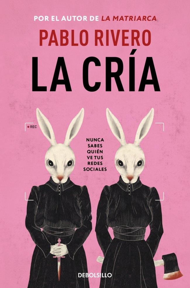 La cría | Rivero, Pablo | Llibreria La Figaflor - Abrera
