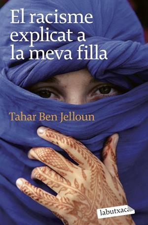 El racisme explicat a la meva filla | Ben Jelloun, Tahar | Llibreria La Figaflor - Abrera