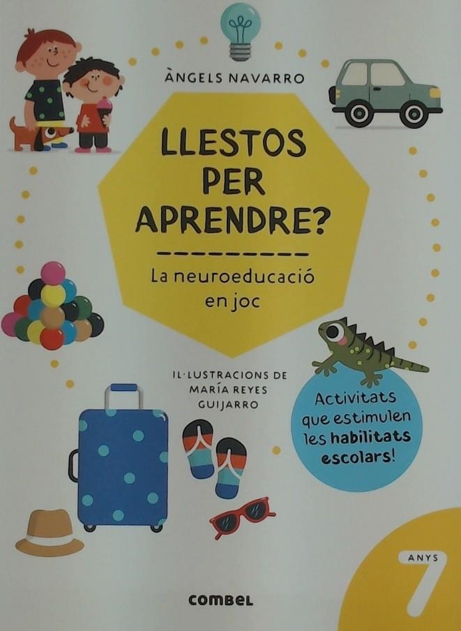 LLESTOS PER APRENDRE? LA NEUROEDUCACIÓ EN JOC 7 AN | , NAVARRO ANGEL | Llibreria La Figaflor - Abrera
