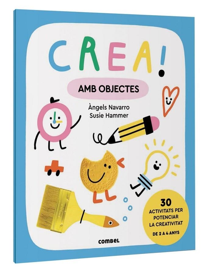 Crea! Amb objectes | NAVARRO SIMON, ANGELS | Llibreria La Figaflor - Abrera