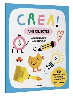 Crea! Amb objectes | NAVARRO SIMON, ANGELS | Llibreria La Figaflor - Abrera