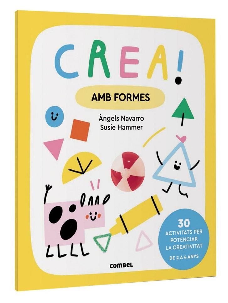 Crea! Amb formes | NAVARRO SIMON, ANGELS | Llibreria La Figaflor - Abrera
