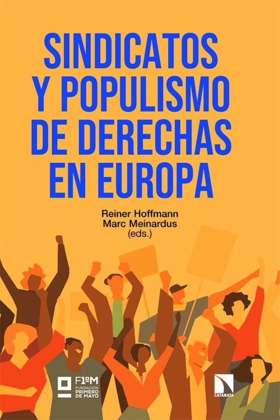 Sindicatos y populismo de derechas en Europa | Hoffmann, Reiner / Meinardus, Marc | Llibreria La Figaflor - Abrera