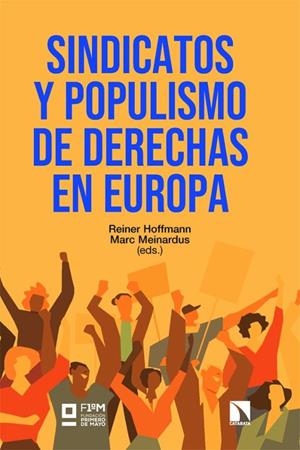 Sindicatos y populismo de derechas en Europa | Hoffmann, Reiner / Meinardus, Marc | Llibreria La Figaflor - Abrera