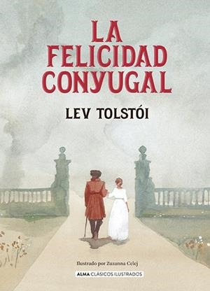 La felicidad conyugal | Tolstoi, Lev | Llibreria La Figaflor - Abrera
