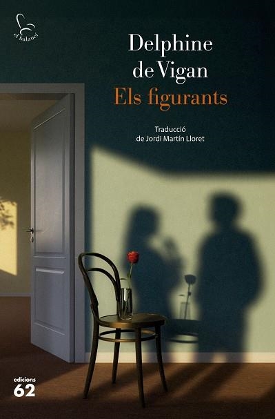 Els figurants | Vigan, Delphine de | Llibreria La Figaflor - Abrera