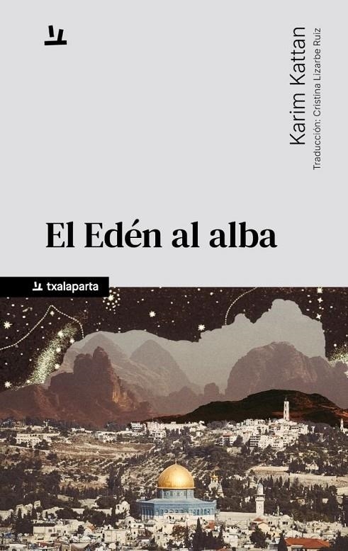 El Edén al alba | Kattan, Karim | Llibreria La Figaflor - Abrera