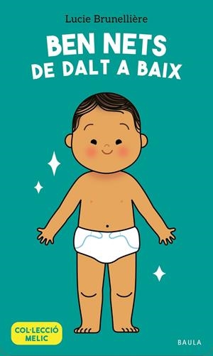 Ben nets de dalt a baix | Brunellière, Lucie | Llibreria La Figaflor - Abrera