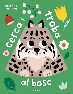 Cerca i troba al bosc | Dall’Ava, Caroline | Llibreria La Figaflor - Abrera