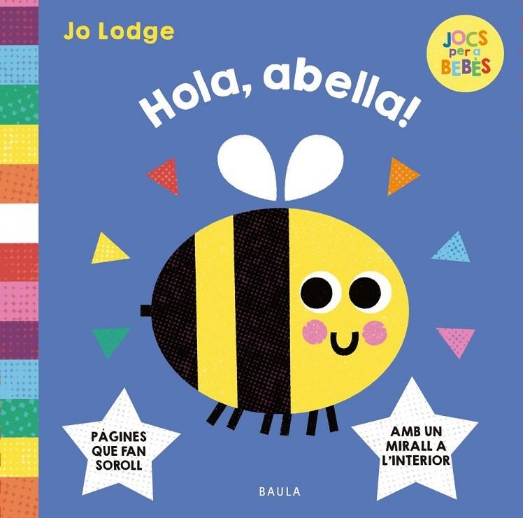 Hola, abella! | Lodge, Jo | Llibreria La Figaflor - Abrera