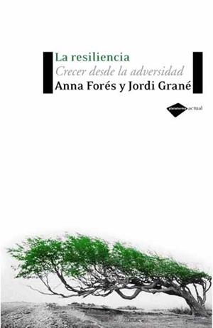 La resiliencia | Forés, Anna / Forés, Anna / Grané, Jordi / Grané, Jordi | Llibreria La Figaflor - Abrera