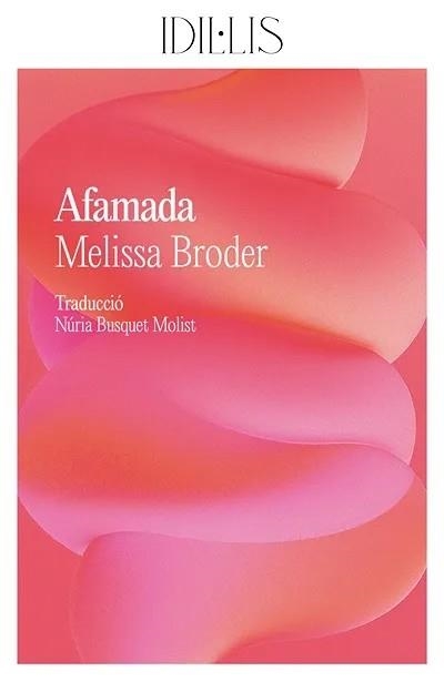 Afamada | Broder, Melissa | Llibreria La Figaflor - Abrera