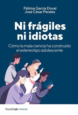 Ni frágiles ni idiotas | García Doval, Fátima / César Perales, José | Llibreria La Figaflor - Abrera