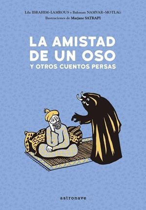 La amistad de un oso y otros cuentos persas | Satrapi, Marjane | Llibreria La Figaflor - Abrera