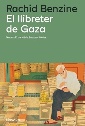 El llibreter de Gaza | Benzine, Rachid | Llibreria La Figaflor - Abrera